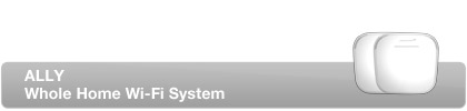 ALLY Whole Home Smart Wi-Fi System